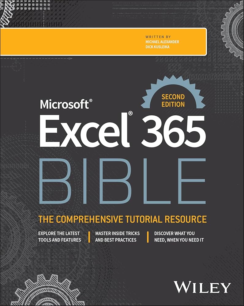 コンピュータ・IT Microsoft Excel 365 Bible Wiley Microsoft Excel 365 Bible: Alexander, Michael, Kusleika
